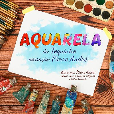 Aquarela - de Toquinho
