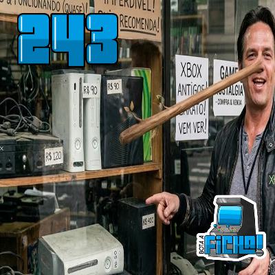 Bota a Ficha 243 - Xbox Morreu