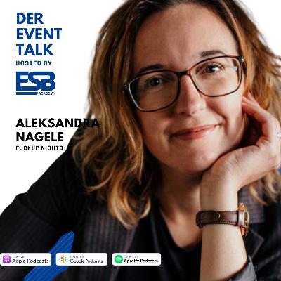 #39 FuckUp Nights - Die Macht des Scheiterns (mit Aleksandra Nagele)