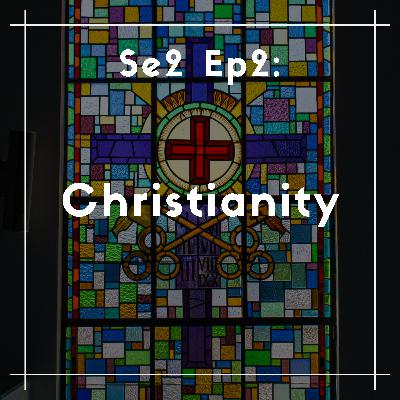 12. What is Christianity? - A Deep Dive into the World's Largest Religion