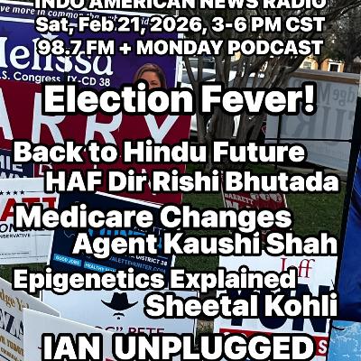 IANR 2608 022126 HAF Gala & Goals by Coord Rishi Bhutada, Meidicare Updates by Agent Kaushi Shah, Epigenetics by Sheetal Kohli