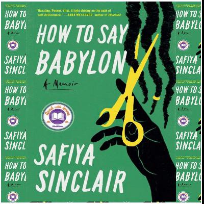 (Read) [PDF/KINDLE] How to Say Babylon by Safiya Sinclair Full Access