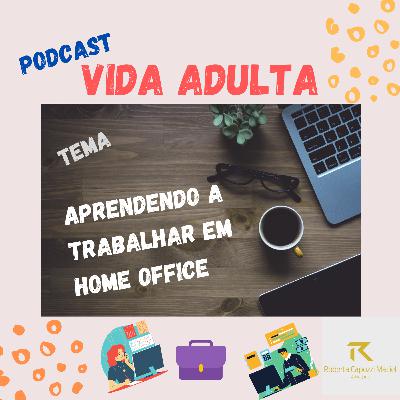 HOME OFFICE - 2020 o ano que trabalhar de forma remota virou uma realidade.
