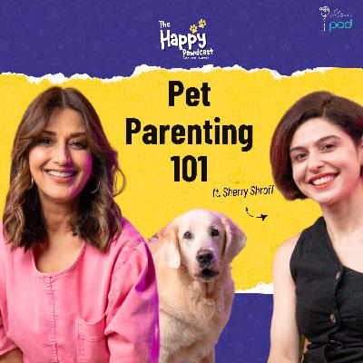 EP 01 - Pet Parenting 101