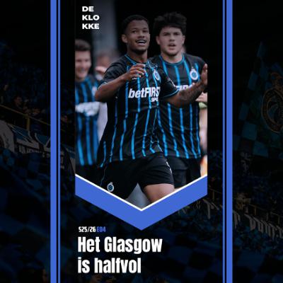 De Klokke S25-26 E04 "Het Glasgow is halfvol"