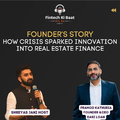 Redefining Lending in Fintech FT. Pramond Kathuria Founder & CEO- Easiloans