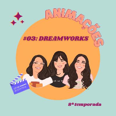 #03 Animações: Dreamworks Animation