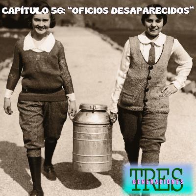 56. Oficios desaparecidos
