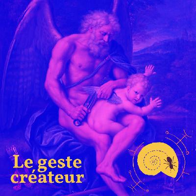 Le geste créateur Le geste créateur