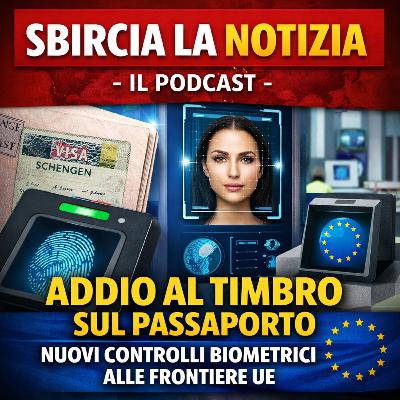 Addio al timbro sul passaporto: EES, impronte digitali e controlli biometrici alle frontiere UE / Sbircia la Notizia Magazine