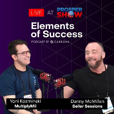 Ep 09: The Tightrope of Business & Health with Yoni Kozminski & Danny McMillan - Live at Prosper 2022