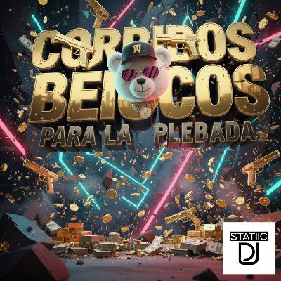 LOS MEJORES CORRIDOS BÉLICOS - @STATIICDJ LOS MEJORES CORRIDOS BÉLICOS - @STATIICDJ