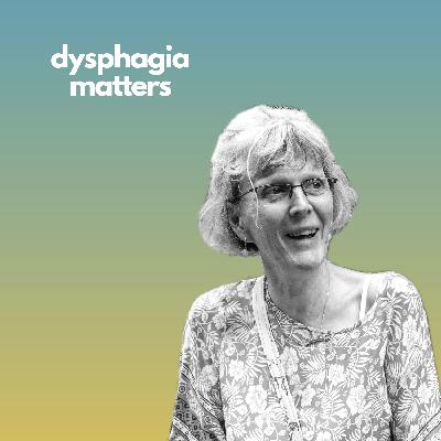 EP 45: Living with dysphagia & ineffective esophageal motility with Adrienne