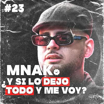 MNAK | GAZIR LES GANA A TODOS, CHUTY ES EL GOAT, OPINA DE NAVAS, DEJAR EL FREESTYLE? Y DEPRESIÓN  |  ESPERADOS #23