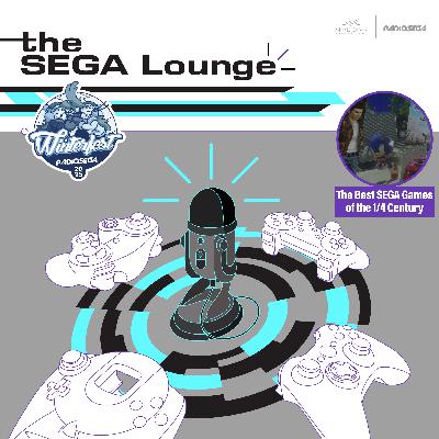 287 - The Best SEGA Games of the 1/4 Century