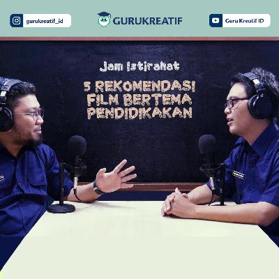 JAM ISTIRAHAT - 5 REKOMENDASI FILM YANG BERTEMAKAN PENDIDIKAN