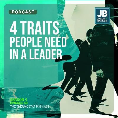 4 Traits People Need in a Leader