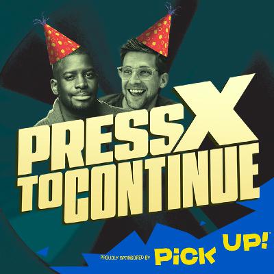 80: Press X to Continue's First Birthday!
