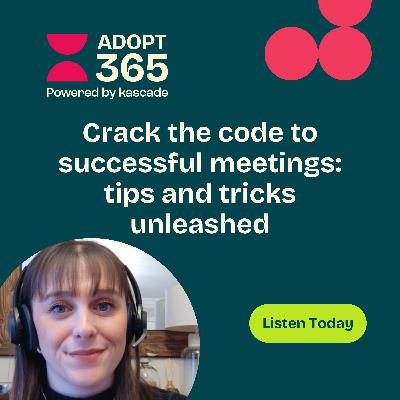 Episode 27 - Crack the Code to Successful Meetings: Tips and Tricks Unleashed
