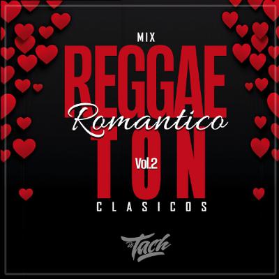 Mix Reggaeton Old Romantico Vol.2