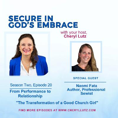 From Performance to Relationship: The Transformation of a Good Church Girl From Performance to Relationship: The Transformation of a Good Church Girl