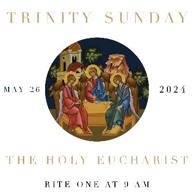 The First Sunday after Pentecost: Trinity Sunday