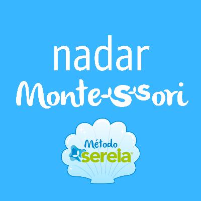 Características do Nadar Montessori no Método Sereia - Parte 1