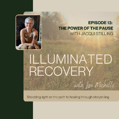Episode 13: The Power of the Pause with Jacqui Stilling Episode 13: The Power of the Pause with Jacqui Stilling