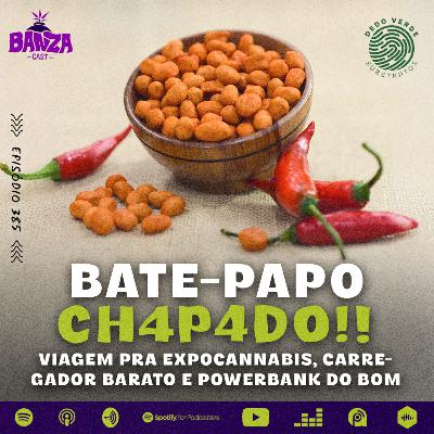 BANZAcast 385 - VIAGEM PRA EXPOCANNABIS, CARREGADOR BARATO E POWERBANK DO BOM | BATE-PAPO CH4P4D0! BANZAcast 385 - VIAGEM PRA EXPOCANNABIS, CARREGADOR BARATO E POWERBANK DO BOM | BATE-PAPO CH4P4D0!