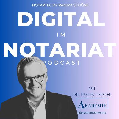 #6 Weiterbildung im Notariat: Eine Investition in die Zukunft mit Notar Dr. Frank Tykwer / Akademie für Notarfachwirte