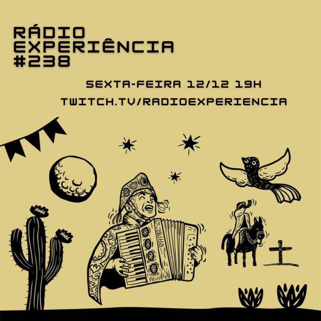 Rádio Experiência #238 - Nordeste Moderno Rádio Experiência #238 - Nordeste Moderno