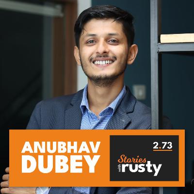 Jugaad Se ₹150 Crore, Chai Sutta Bar, Hostel vs 5 Star, Politics, Shaadi & More w/ Anubhav Dubey