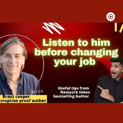 #27 Become disruption proof feat. Brant Cooper host Vikrant yadav