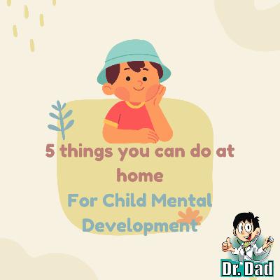5 Things to do at home for Child's Mental Development