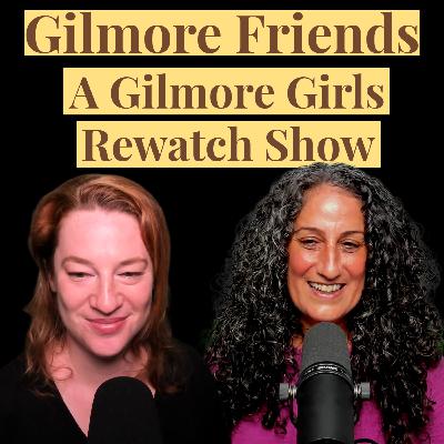 Gilmore Friends Podcast