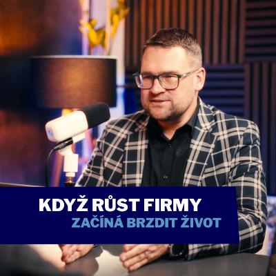 Když růst firmy začíná brzdit život Když růst firmy začíná brzdit život