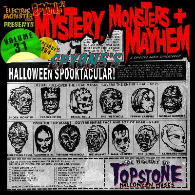 E134 M3wE5 The History of Topstone Masks [Epyon5's Mysteries, Monsters and Mayhem Vol. 31]