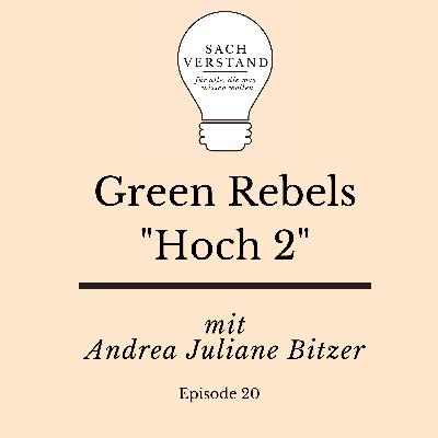 Green Rebels – Frauen und ihr Traum von einer besseren Welt. Von Andrea Juliane Bitzer.