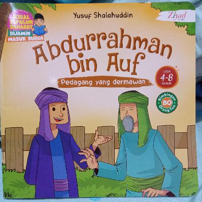 Kisah Mini Abdurrahman bin Auf Kisah Mini Abdurrahman bin Auf
