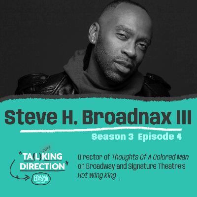 In Conversation with Steve H. Broadnax III In Conversation with Steve H. Broadnax III
