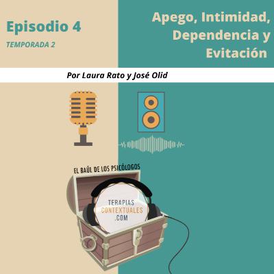 Apego, intimidad, dependencia y evitación Apego, intimidad, dependencia y evitación