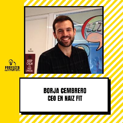 El Emprendedor que Transformó el Reto de las Tallas en Oportunidad, la historia de Borja Cembrero CEO en Naiz Fit Ep.305
