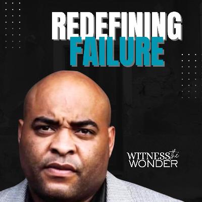 Redefining Failure | What Failure Really Reveals | Pastor Duke White Jr. Redefining Failure | What Failure Really Reveals | Pastor Duke White Jr.
