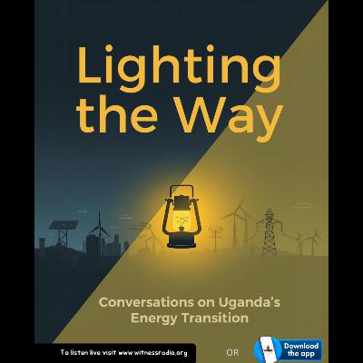 Lighting the Way Conversations on Uganda’s Energy Transition