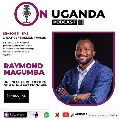 What's the key to effective brand communication? Raymond Magumba