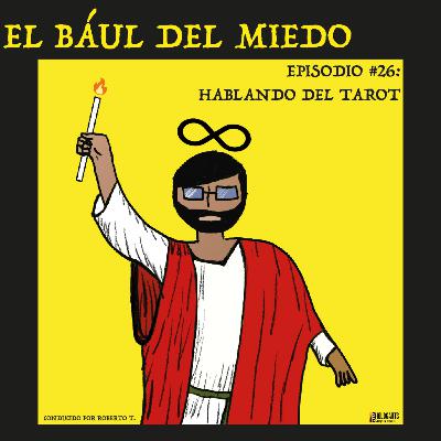 Podcast 26: Hablando del Tarot