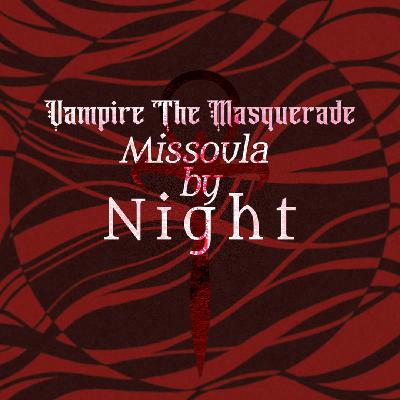 'Missoula by Night' E03 - Spiders of Wrought 'Missoula by Night' E03 - Spiders of Wrought