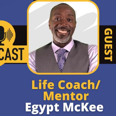 "Am I going To Be OK? with Life Coach Egypt McKee "Am I going To Be OK? with Life Coach Egypt McKee