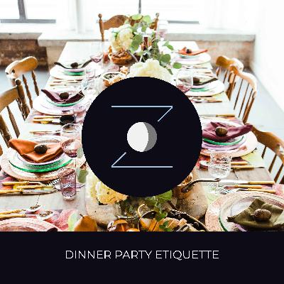 Dinner Party Etiquette