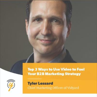Top 3 Ways to Use Video to Fuel Your B2B Marketing Strategy Top 3 Ways to Use Video to Fuel Your B2B Marketing Strategy